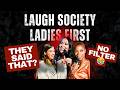 Body Talk 😂 Female Comedians Break Taboos With No Filter | Laugh Society - Ladies First
