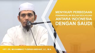 MENYIKAPI PERBEDAAN PENANGGALAN BULAN DZULHIJJAH ANTARA INDONESIA DENGAN SAUDI