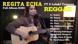 Regita Echa - Klebus - Nemen  FT 3 Lelaki Tampan || Lagu Akustik 2023