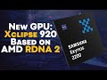 Exynos 2200 - With New Xclipse GPU Based on AMD RDNA 2 (Reupload)