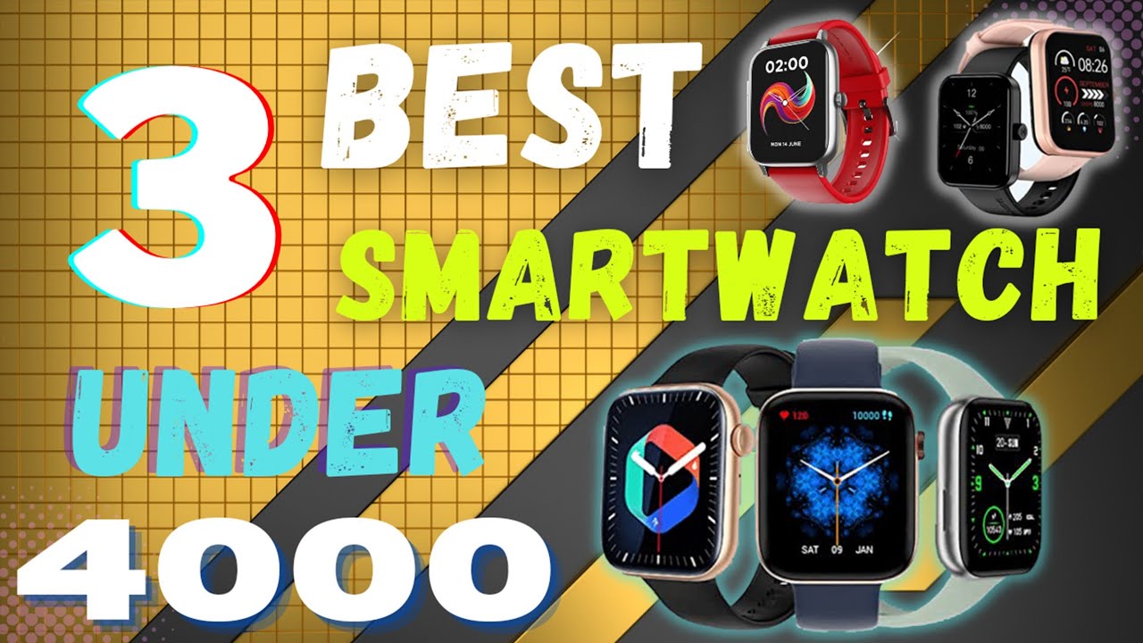 Top 3 Best smartwatch under 4000⚡ Best smartwatch under 4000⚡(Amoled+