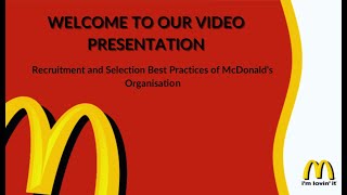 Mcdonalds Practices on relations to recruitment and selection