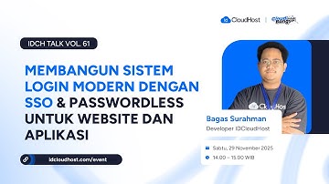 Membangun Sistem Login Modern dengan SSO & Passwordless | #IDCHTalk Vol.61 📱