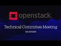 OpenStack Technical Committee Meeting - Jul 2nd 2024