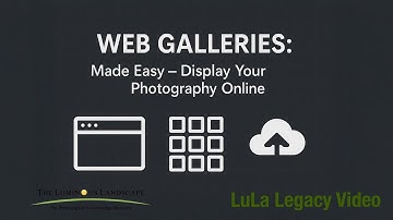 Web Galleries Made Easy – Display Your Photography Online | LuLa Legacy