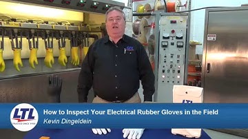 How to Inspect Your Electrical Rubber Gloves in the Field