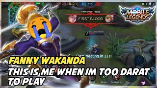 FANNY MONTAGE #4 | THIS IS ME WHEN IM TOO DARAT TO PLAY | FANNY WAKANDA | MOBILE LEGENDS - PART 1