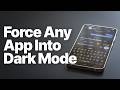 How to Force Dark Mode on ANY Android App (Even Unsupported Apps)