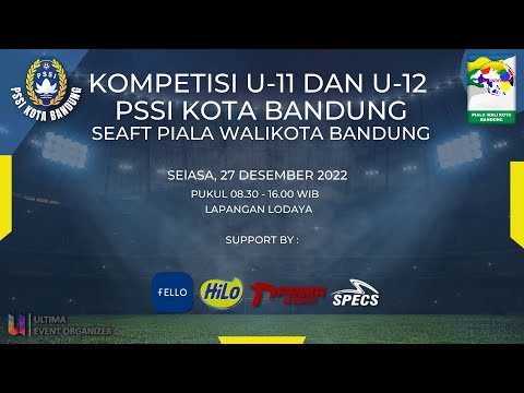 KOMPETISI U-11 DAN U-12 PSSI KOTA BANDUNG 2022 | SELASA, 27 DESEMBER 2022