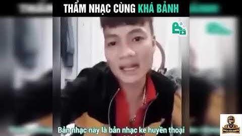 HOT Những câu nói cực chất của Khá Bảnh   Cười Há Mồm