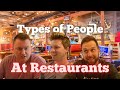Types of people at restaurants