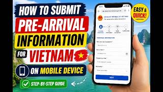 How to Submit Vietnam Pre-Arrival Information on Mobile (Step-by-Step Guide)
