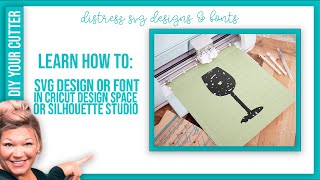 How to distress your own SVG files in Cricut Design Space and Silhouette Studio.