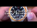 Omega seamaster planet ocean 220950 caliber 2500  how to operate