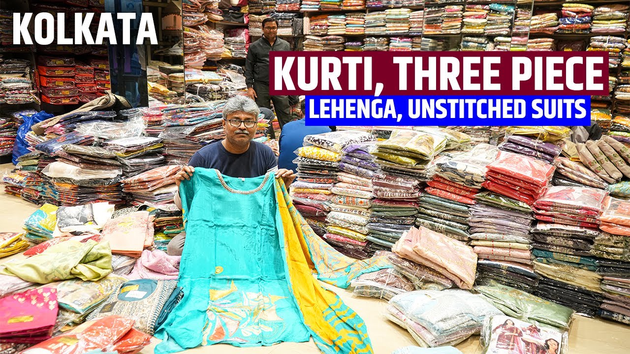 Kurti, Three Piece, Lehenga, Unstitched Suits Wholesaler in Kolkata, Barabazar