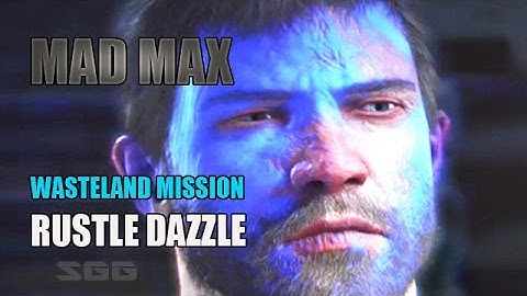 Mad Max - Wasteland Mission (RUSTLE DAZZLE) Walkthrough - How To Unlock (CROW CALLER)