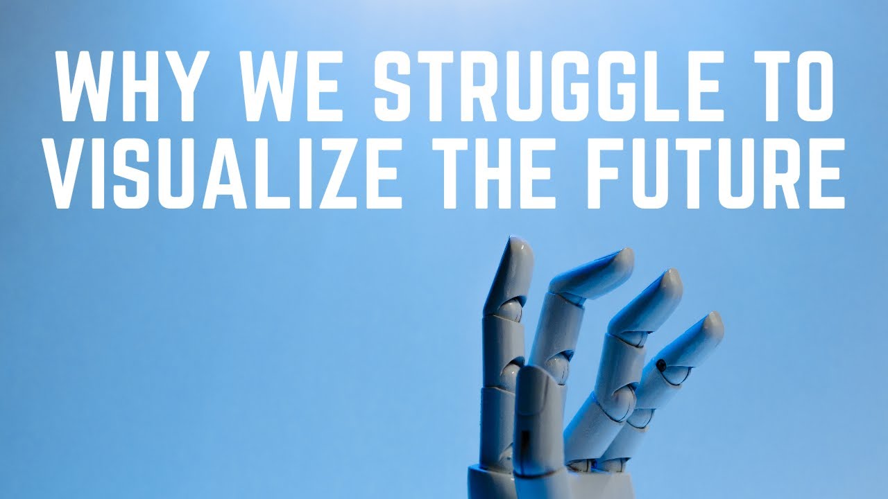 Why We Struggle to Visualize the Future? [Day 1025] - YouTube