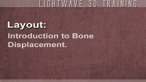 LightWave 9 Bone Displacement