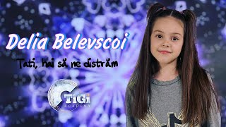 Delia Belevscoi (Tigi Academy) - Tati, Hai Să Ne Distrăm