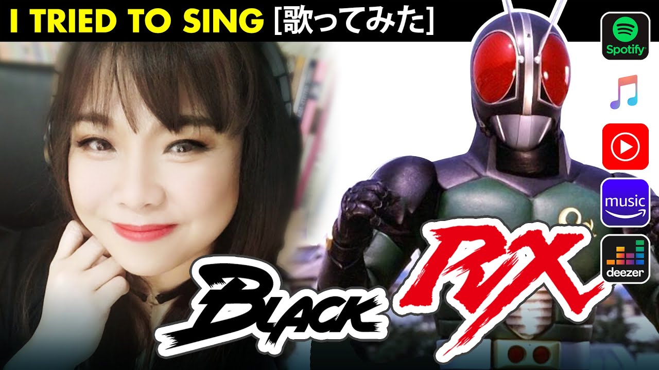 Kamen Rider Black Rx Op Cover 仮面ライダーblack Rx カバー With Lyrics Translation Youtube