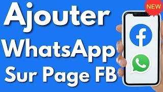 ajouter wathsap sur page Facebook إضافة رقم واتساب على صفحة الفيس بوك