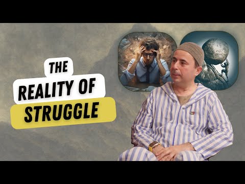 Bediuzzaman Said Nursi &amp; The Reality of Struggle - Dealing  with Challenging Times