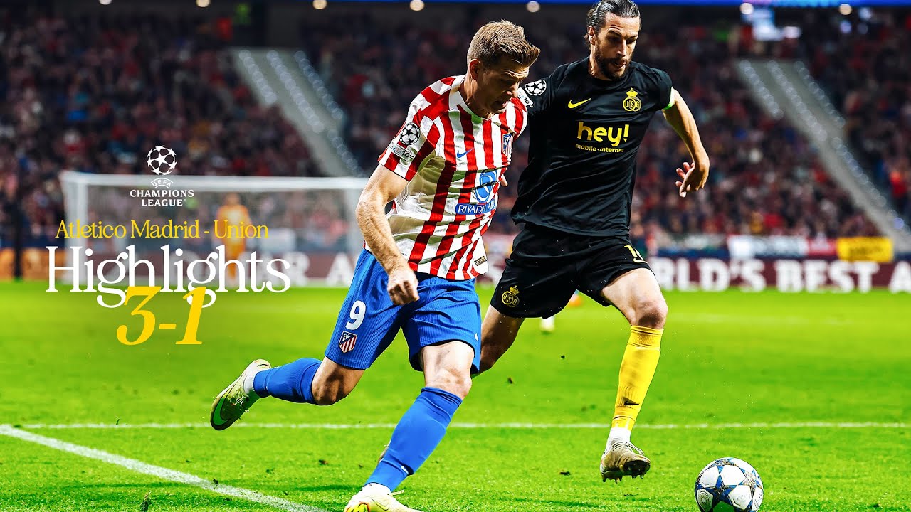 An incredible effort in Madrid | HIGHLIGHTS UCL : Atletico Madrid - Union