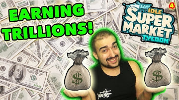 Idle Supermarket Tycoon: EARNING TRILLIONS! - (Gameplay Walkthrough Android #4) - Android Games 2019