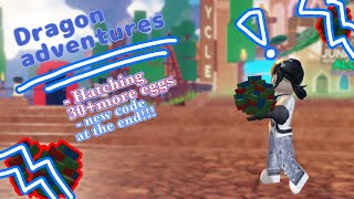 Hatching classic eggs ( dragon adventures Roblox)