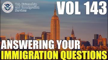 When Will My NVC Portal Open? Documentarily Qualified, Why No Interview? | Immigration Q&A Vol. 143