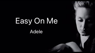 Easy On Me Adele