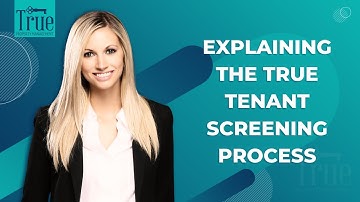 Explaining the True Tenant Screening Process