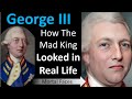 KING GEORGE III in Real Life- Recreating His portraits- Mortal Faces