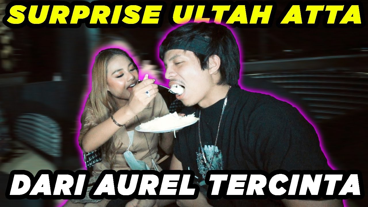 SURPRISE ULTAH ATTA dari AUREL TERCINTA!! Romantis banget...