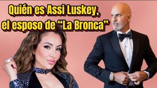 Celebrity Quién es Assi Luskey, el esposo de “La Bronca” Net Worth