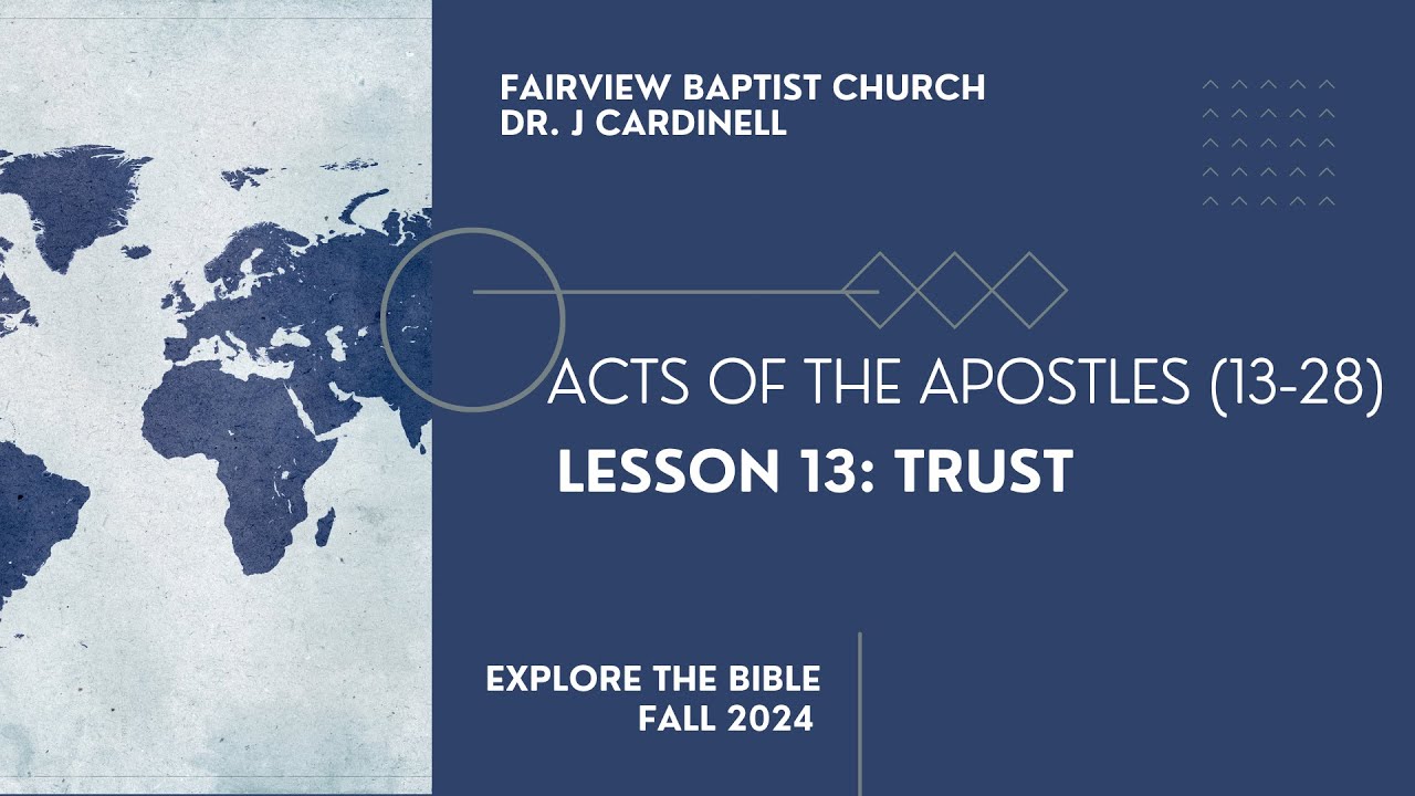 trust-acts-27-explore-the-bible-fall-2024-session-13-youtube