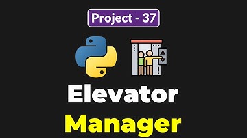 PYTHON ELEVATOR MANAGER PROJECT FOR BEGINNERS