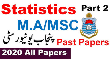 MA MSC Part 2 Statistics 2020 Original Papers Punjab University Must Solve