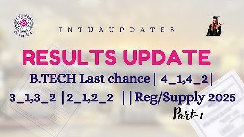 JNTUA//B.Tech Results Update 2025
