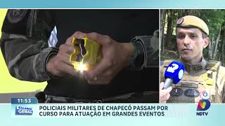 PM de Chapecó recebe treinamento para segurança em grandes eventos