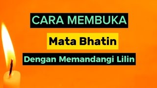 Cara Membuka Mata Batin Dengan Memandangi Lilin Tips Spiritual