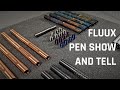 Fluux Pen Show and Tell