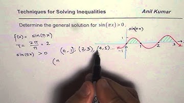 Write General Solution for the Inequality sin pi x greater than Zero