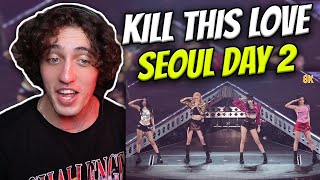 BLACKPINK 'KILL THIS LOVE' Live Performance BORN PINK SEOUL(Day 2) - REACTION !!!