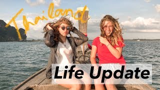 LIFE UPDATE: Thailand, school, special projects, and us being weird :))