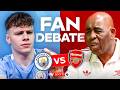 "You have EVERYTHING but a TROPHY!" Man City vs Arsenal FAN DEBATE