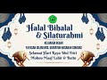 KEGIATAN HALAL BI HALAL MIS USWATUN HASANAH