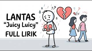 🎵 Juicy Luicy – LANTAS | Full Lirik
