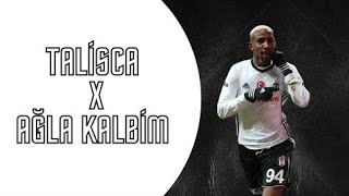 Talisca x Ağla Kalbim Edit Resimi