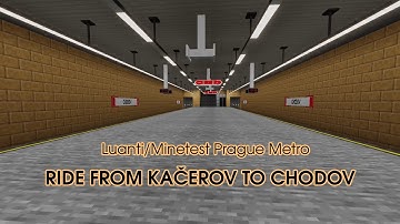 Luanti/Minetest Prague Metro - Ride from Kačerov to Chodov